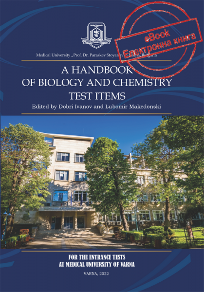 [eBook] A Handbook Of Biology And Chemistry Test Items For The Entrance Tests At Medical University Of Varna (Fourth Revised Edition)