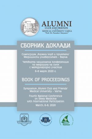 Book of Proceedings. Symposium "Alumni Club and Friends" Medical University - Varna. Fourth National Conference on Sleep Medicine with International Participation